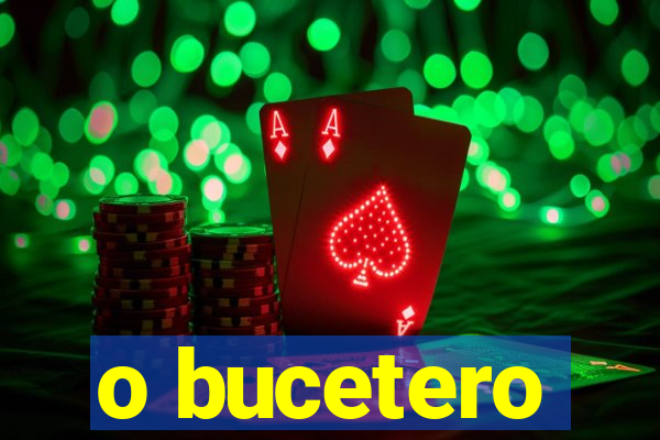 o bucetero